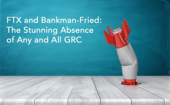 FTX: The predictable disaster of rejecting any and all GRC