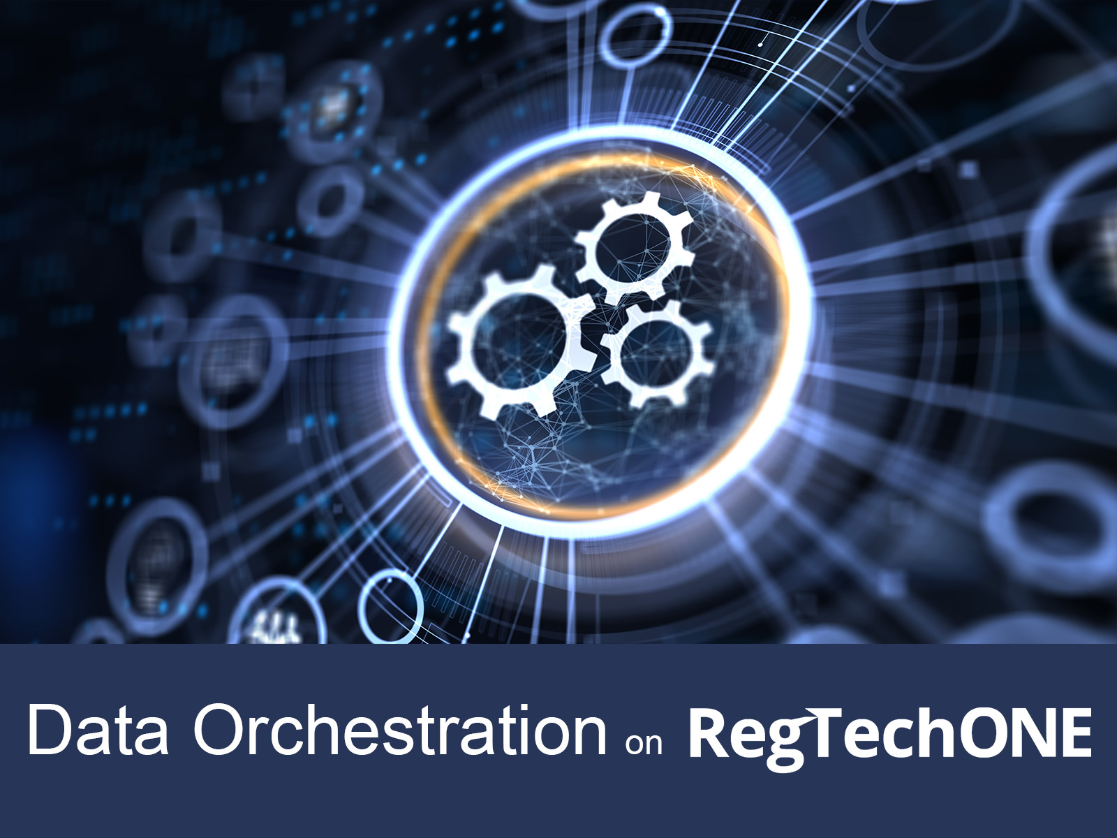 Image shows cogs and abstract technology radiating. Illustrates data orchestration on the RegTechONE platform for AML Compliance and GRC