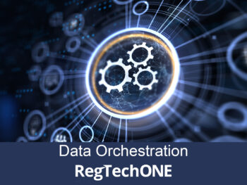 Data Orchestration: How RegTechONE® transforms data chaos into clarity