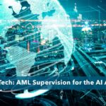 AML supervision in the AI age: Why the EBA wants watchdogs to embrace SupTech