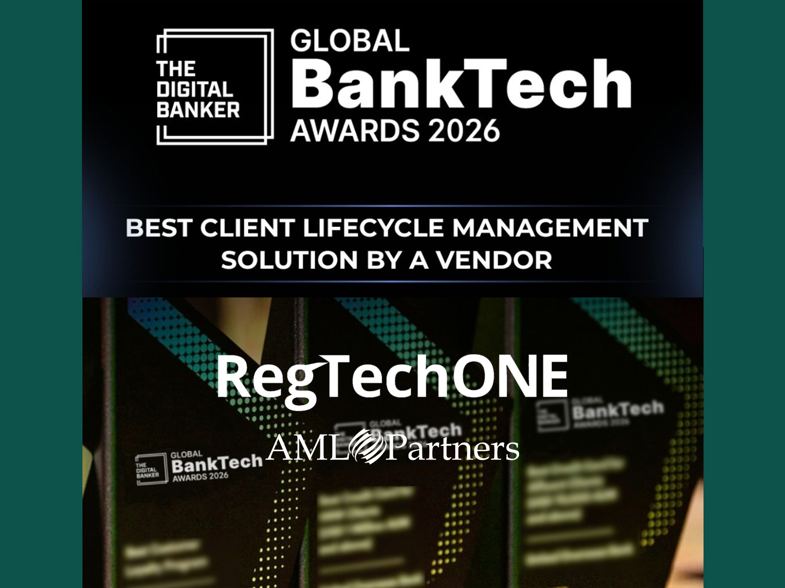 Digital Banker names AML Partners' RegTechONE platform Best Client Lifecycle Management Solution by a Vendor.